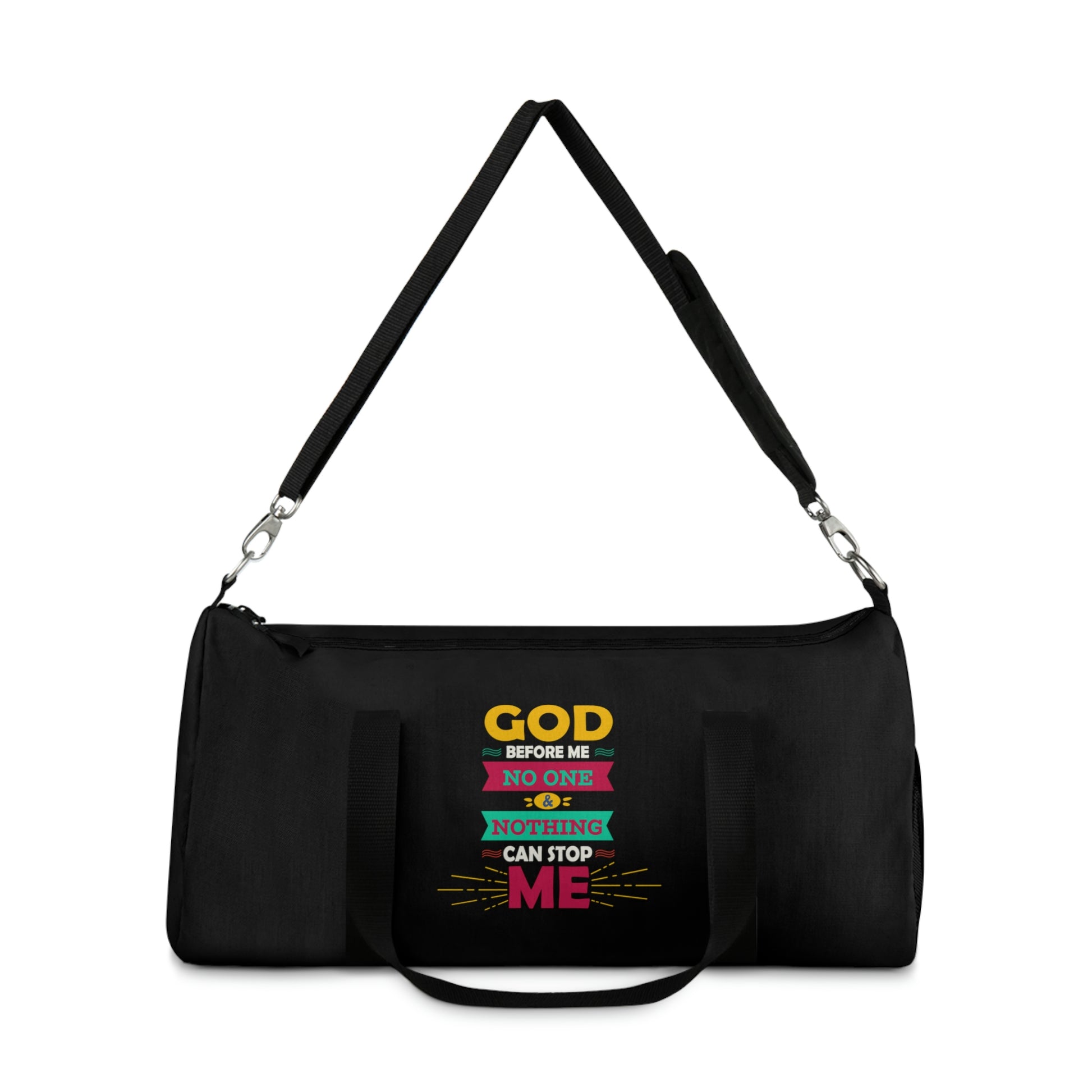 God Before Me No One & Nothing Can Stop Me Duffel Bag Printify