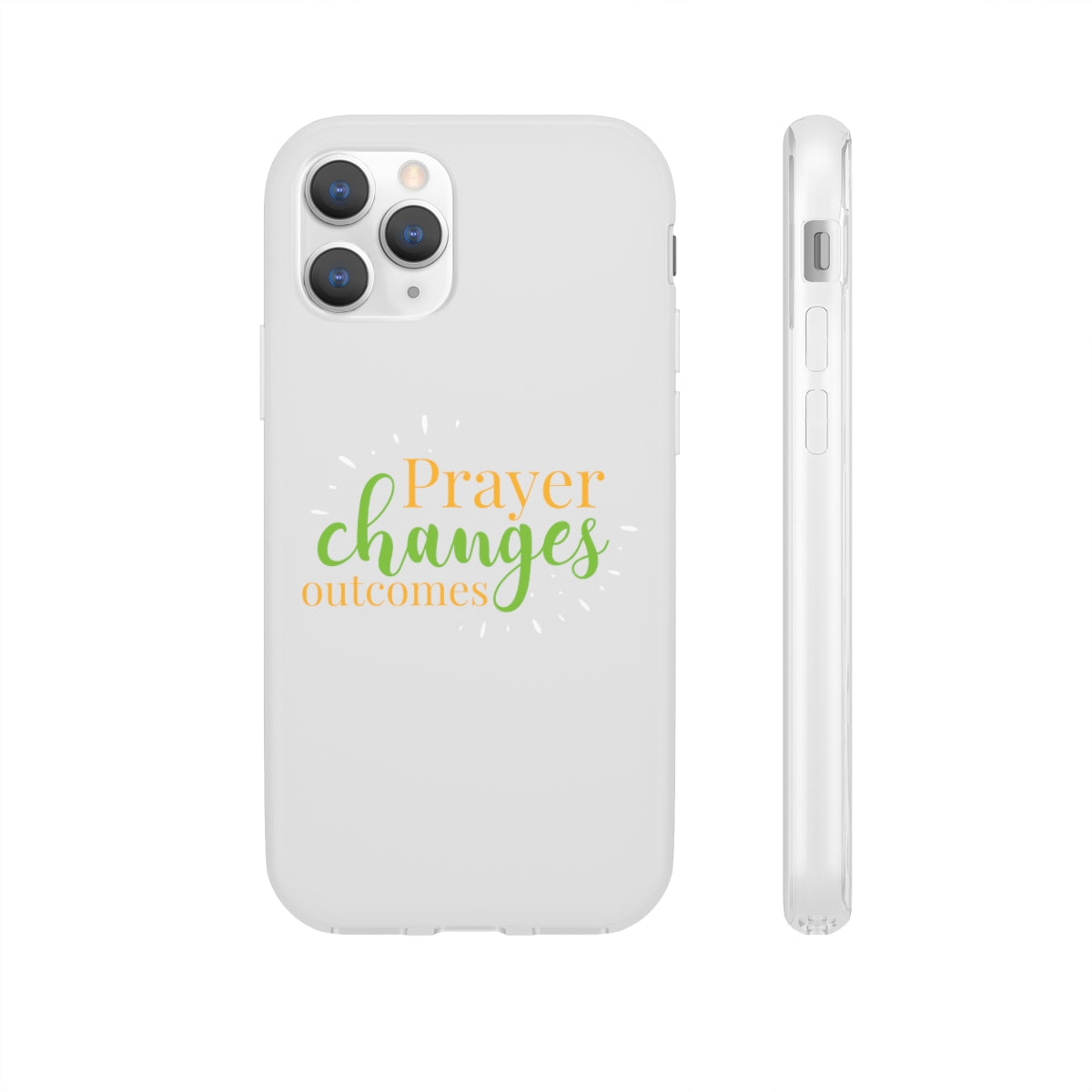 Prayer Changes Outcomes Flexi Phone Case compatible with select IPhone & Samsung Galaxy Phones Printify