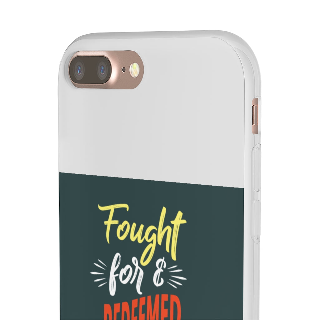 fought for and  redeemed Flexi Phone Case. compatible with select IPhone & Samsung Galaxy Phones Printify