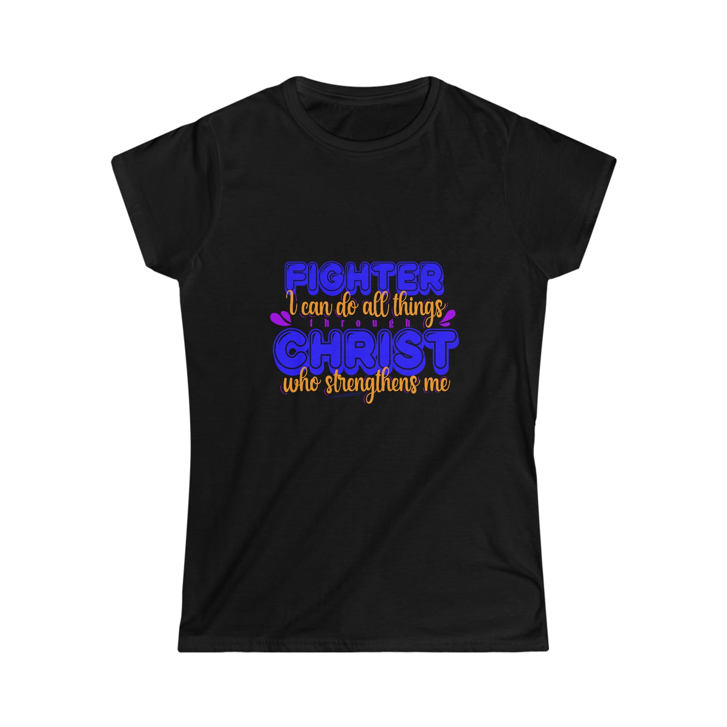 Fighter I Can Do All Things Through Christ Who Strengthens Me Women's T-shirt